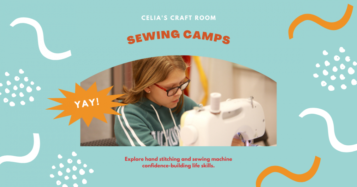 Sewing Camp for Kids and Teens, Celias Craft Room, Sewing Camp, Beginning Sewing Classes